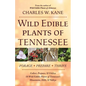 Wild Edible Plants of Tennessee - Paperback