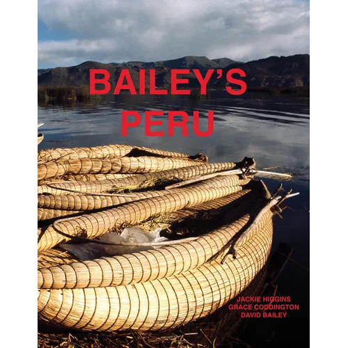 David Bailey: Bailey's Peru - Hardcover