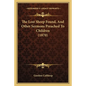 The Lost Sheep Found, And Other Sermons Preached To Children (1870) - Paperback