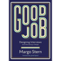 Good Job: Designing Interviews and Interviewing in Design - Paperback