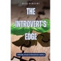 The Introvert's Edge: Thriving in an Extroverted World - Paperback
