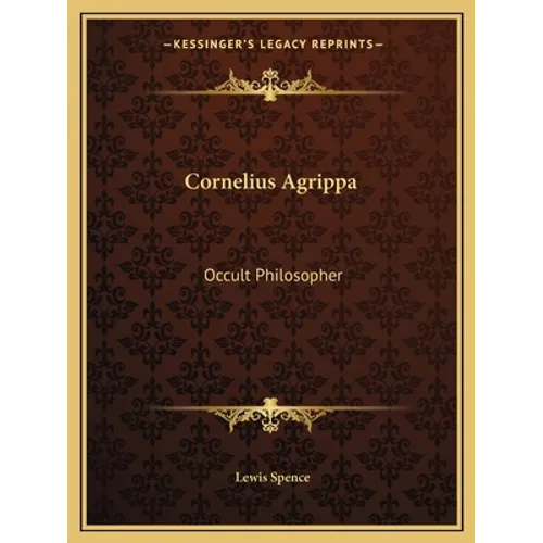 Cornelius Agrippa: Occult Philosopher - Paperback