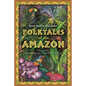 Folktales of the Amazon - Hardcover