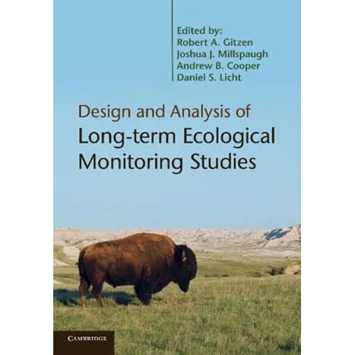 Design and Analysis of Long-Term Ecological Monitoring Studies. Edited by Robert A. Gitzen ... [Et Al.] - Paperback