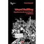 Wound Building: Dispatches from the Latest Disasters in UK Poetry - Paperback