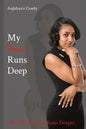 My Pain Runs Deep: ...But My Purpose Runs Deeper - Paperback