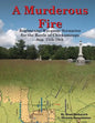 A Murderous Fire: Regimental Wargame Scenarios For The Battle of Chickamauga: Sep. 11th - 19th - Paperback