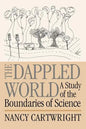 The Dappled World: A Study of the Boundaries of Science - Paperback