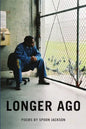 Longer Ago - Paperback