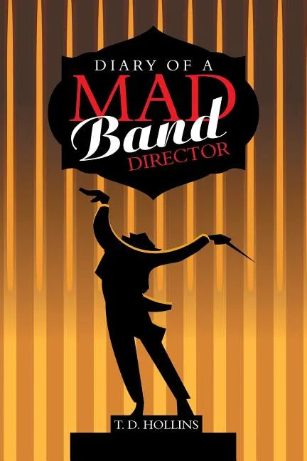 Diary of a Mad Band Director - Paperback
