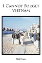 I Cannot Forget Vietnam - Paperback