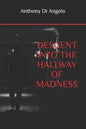 Descent Into the Hallway of Madness - Paperback