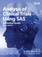 Analysis of Clinical Trials Using SAS: A Practical Guide, Second Edition - Hardcover