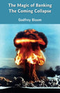 The Magic Of Banking: The Coming Collapse - Paperback