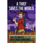A Thief Saves The World - An Unofficial Fortnite Story: Save the World & Battle Royale Adventures - Paperback