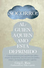 ¡Socorro! Alguien a Quien Amo Está Deprimido - Paperback