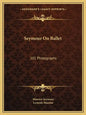 Seymour on Ballet: 101 Photographs - Paperback
