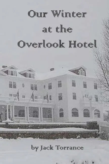 Our Winter at the Overlook Hotel - Paperback