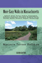 More Easy Walks in Massachusetts (2nd edition): Ashland, Dover, Easton, Foxboro, Framingham, Holliston, Hopkinton, Mansfield, Medfield, Natick, Norfol - Paperback