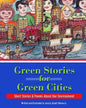 Green Stories for Green Cities: Short Stories and Poems About Our Environment - Paperback
