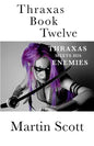Thraxas Book Twelve: Thraxas Meets His Enemies - Paperback