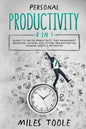 Personal Productivity: 8-in-1 Bundle to Master Productivity, Time Management, Organizing, Focusing, Goal Setting, Procrastination, Changing H - Paperback