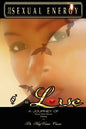 From Sexual Energy to Love: A Journey of Passion, Desire, Oneness & Healing - Paperback