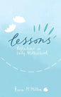 Lessons: Reflections on Early Motherhood - Paperback