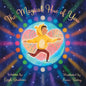 The Magical Hue of You: A Story of Where We Come from and Why We Are Here - Hardcover