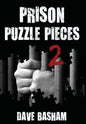 Prison Puzzle Pieces 2: The Realities, Experiences and Insights of a Corrections Officer Doing His Time in Historic Stillwater Prison - Hardcover