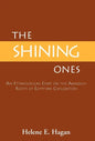 The Shining Ones: An Etymological Essay on the Amazigh Roots of Egyptian Civilization - Hardcover