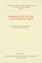 Spanish Life in the Late Middle Ages - Paperback
