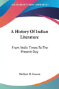 A History Of Indian Literature: From Vedic Times To The Present Day - Paperback