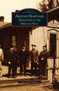 Around Nappanee: Hometowns of the Heritage Trail - Hardcover