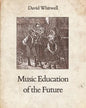 Music Education of the Future - Paperback