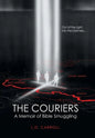 The Couriers: A Memoir of Bible Smuggling - Hardcover