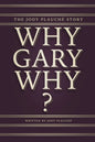 "Why, Gary, Why?": The Jody Plauché Story - Paperback
