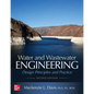 Water and Wastewater Engineering: Design Principles and Practice, Second Edition - Hardcover