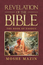 Revelation of the Bible: The Book of Exodus - Paperback