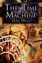 The Time Machine: H.G. Wells' Groundbreaking Time Travel Tale, Classic Science Fiction - Paperback