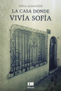 La casa donde vivía Sofía - Paperback