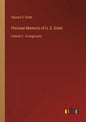Personal Memoirs of U. S. Grant: Volume 2 - in large print - Paperback