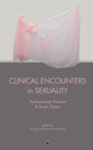 Clinical Encounters in Sexuality: Psychoanalytic Practice and Queer Theory - Paperback