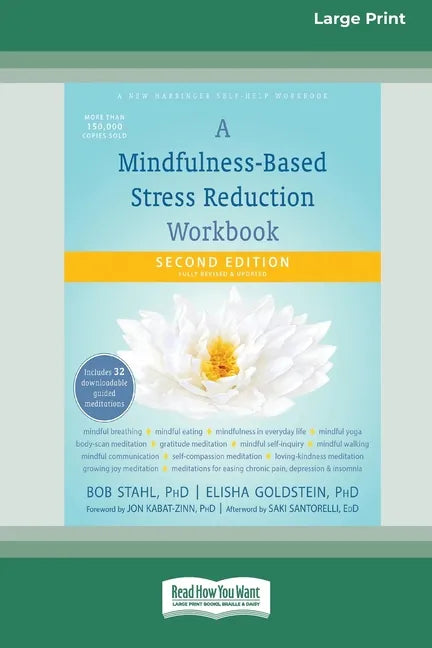 A Mindfulness-Based Stress Reduction Workbook (16pt Large Print Edition) - Paperback