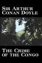 The Crime of the Congo by Arthur Conan Doyle, History, Africa - Hardcover