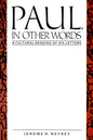 Paul, in Other Words: A Cultural Reading of His Letters - Paperback