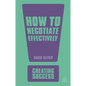 How to Negotiate Effectively - Paperback