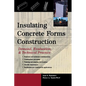 Insulating Concrete Forms Construction: Demand, Evaluation, & Technical Practice - Hardcover