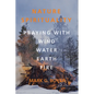 Nature Spirituality: Praying with Wind, Water, Earth, Fire - Hardcover