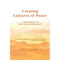 Creating Cultures of Peace: A Movement of Love and Conscience - Paperback